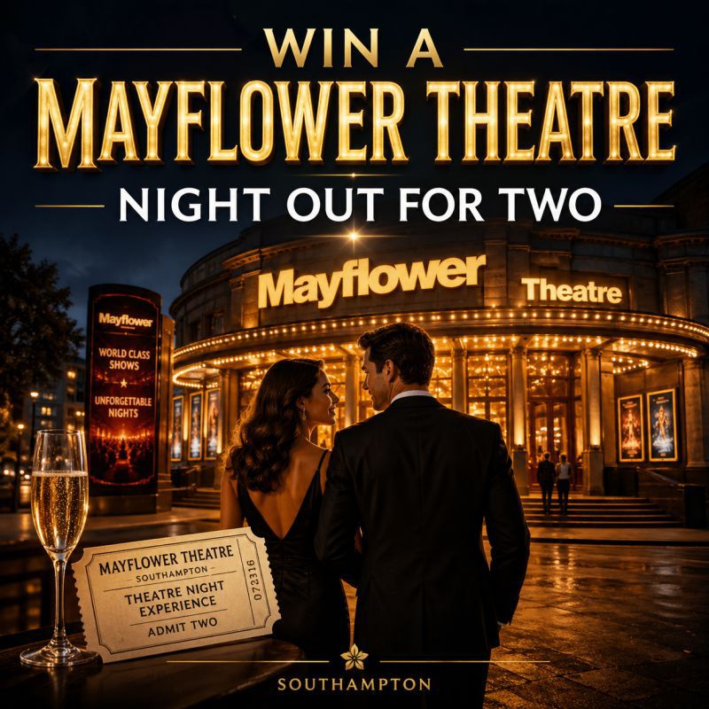 Win a Mayflower Theatre night out for two